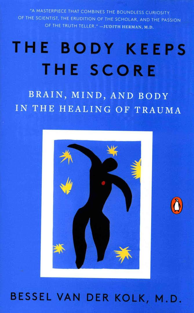 the body keeps the score